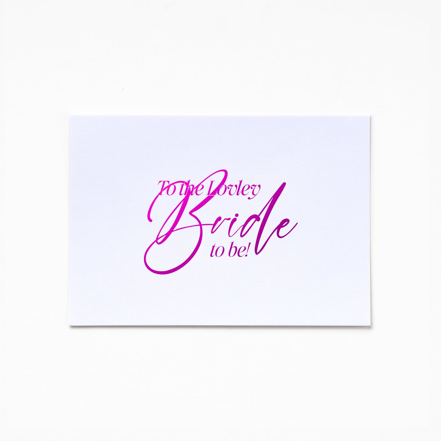 A6 Greeting Card - To My Lovely Bride To Be